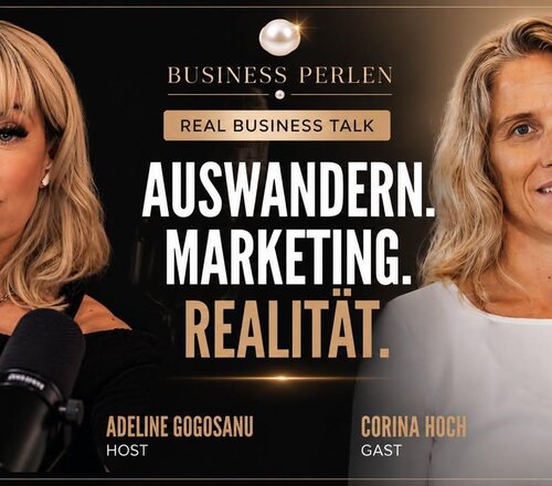 Corina Hoch zu Gast bei Business Perlen Real Business Talk mit Adeline Gogosanu: Auswandern nach Mexiko, Remote Business und Marketing aus der Ferne