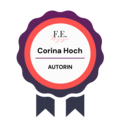 Die Grafik zeigt ein Abzeichen mit dem Text "Corina Hoch" und dem Titel "AUTORIN". Das Abzeichen hat eine runde Form mit lila und orangefarbenen Akzenten. Oben steht das Logo "F.E. Magazin".